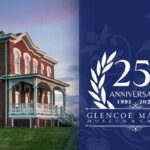 Glencoe Mansion Celebrates Its 25th Anniversary